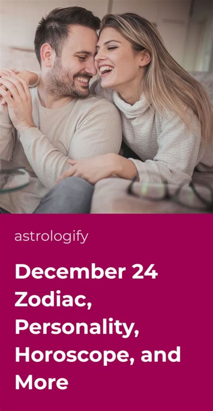 December 24 Zodiac: Personality & Horoscope