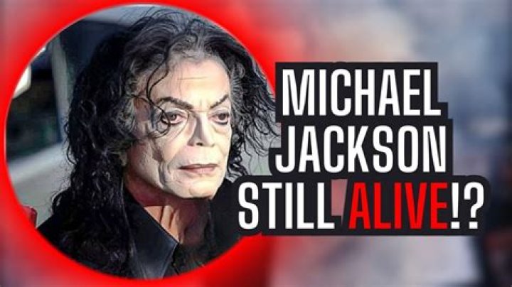 Is Michael Jackson Still Alive? The Truth