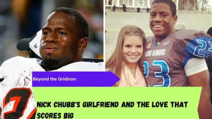 Nick Chubb: NFL Star's Bio, Stats & Relationships
