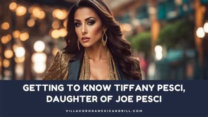 Tiffany Pesci: Joe Pesci's Daughter
