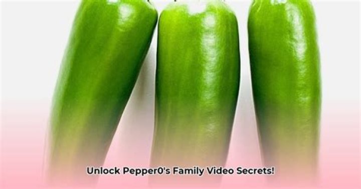 Unveiling Pepper0 Family: Secrets & Story Insights