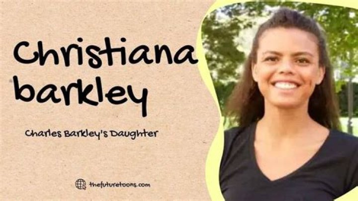 What Does Christiana Barkley Do? Career & Life | Charles Barkley's Daughter